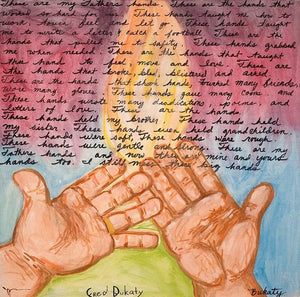 My Dad's Hands - print by Artist John Bukaty